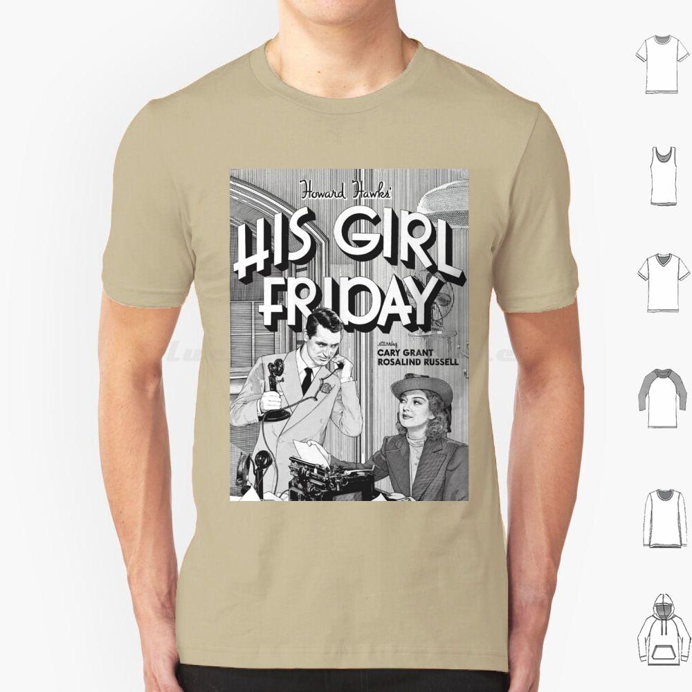 His Girl Friday T Shirt 6xl Cotton Cool Tee Classic Srewball Comedy Cary Grant Rosalind Russell His Girl Friday Howard Hawks
