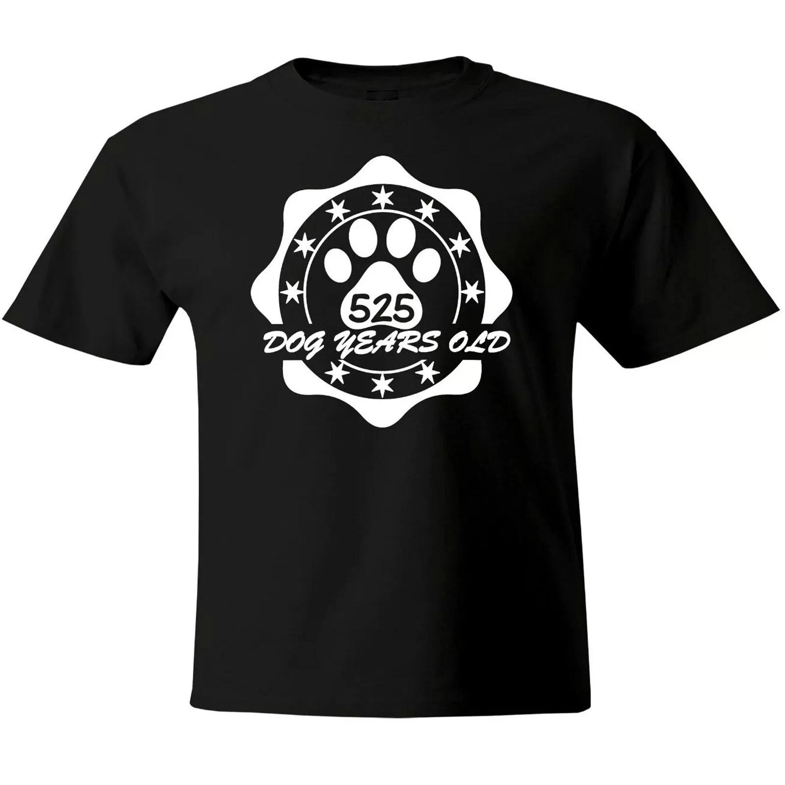 

Funny 525 Dog Years Old Funny Cool Cute 75th Pets T-Shirt Funny Gag Gift Shirt L