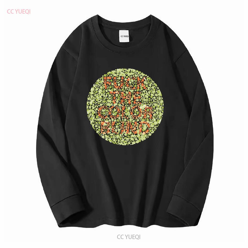 F The Color Blind T Shirt colour tee colorblind funny joke top gift for him novelty long or short sleeves vintage Washed