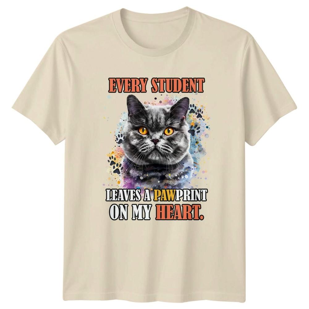 Every Student Leaves A Pawprint TShirt Cat Teacher Teaching Birthday Gift Him
