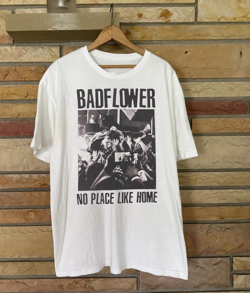 Badflower No Place Like Home Tour  Unisex S to 5XL Tshirt QT646 Unisex T-Shirt XXXL