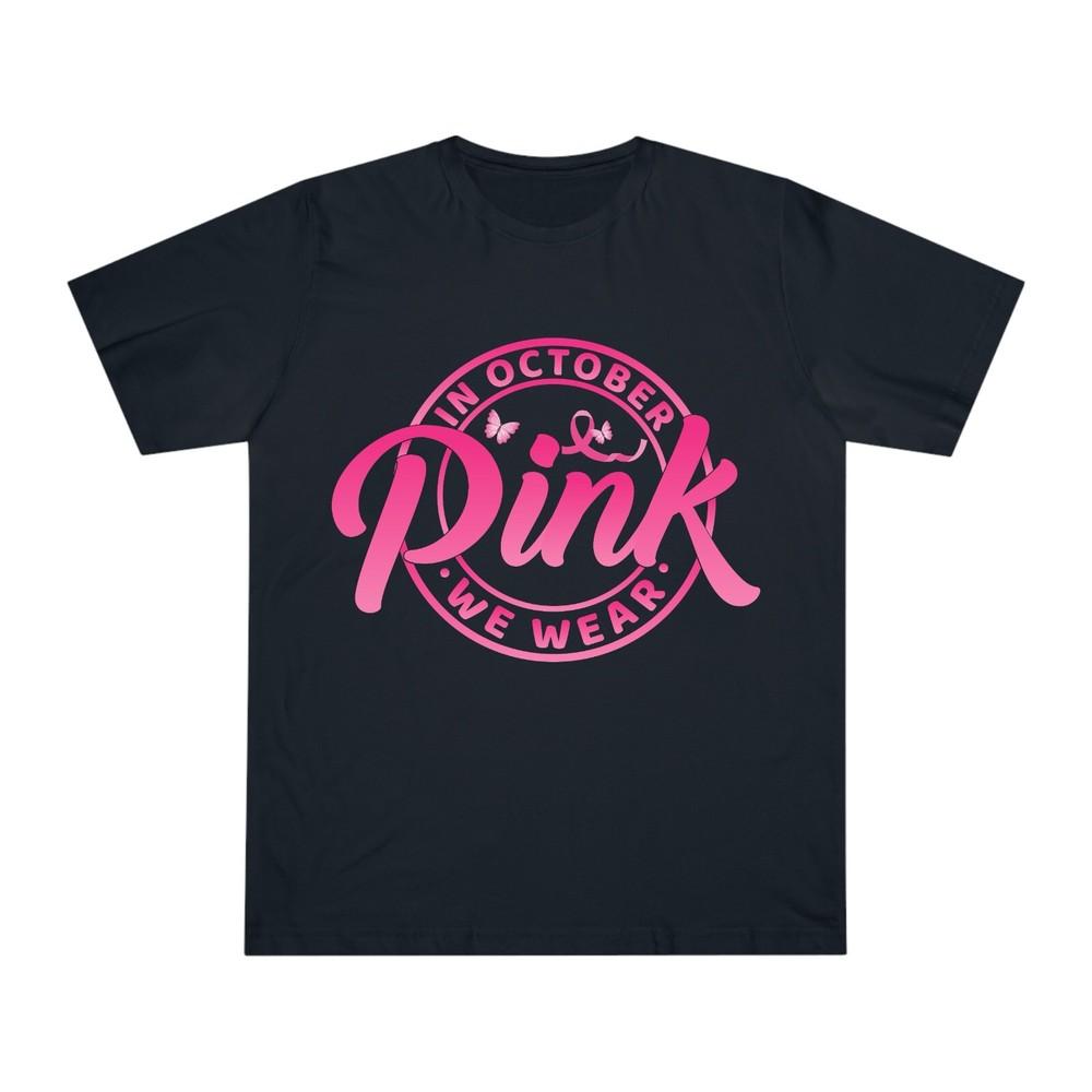 We Wear Pink In October Breast Cancer Tshirt Breast Cancer Awareness Tee Top S