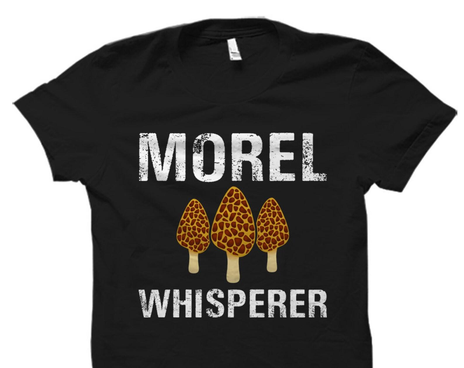 Morel Shirt. Mushroom Hunter Gift. Mushroom Hunter Shirt. Mushroom Shirt. Mushroom Gift. Mushroom Hunting Gift. Mushrooming Gift #OS1603 4XL
