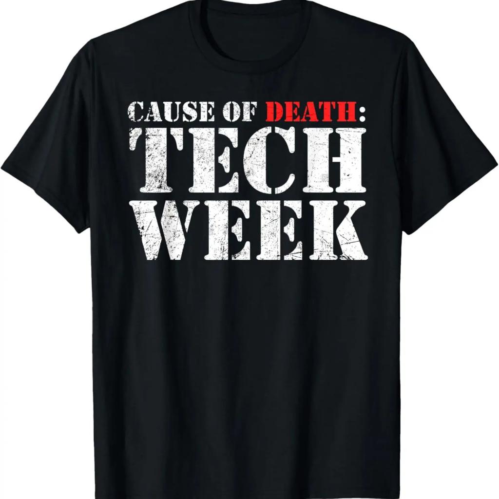 Funny Tech Week (Cause of Death) - Theater Geek Musical Crew T-Shirt