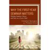 Why the FirstYear Seminar Matters: Helping Students Choose and Stay On a Career Path