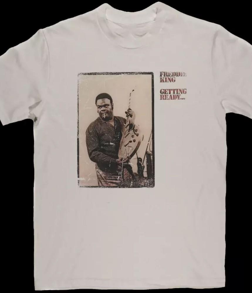 Retro Getting Ready Freddie King Shirt Short Sleeve White Unisex S-2345XL Unisex T-Shirt XL