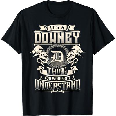 C'est Une Chose Downey Que Vous Ne Comprendriez Pas T-shirt Nom de Famille