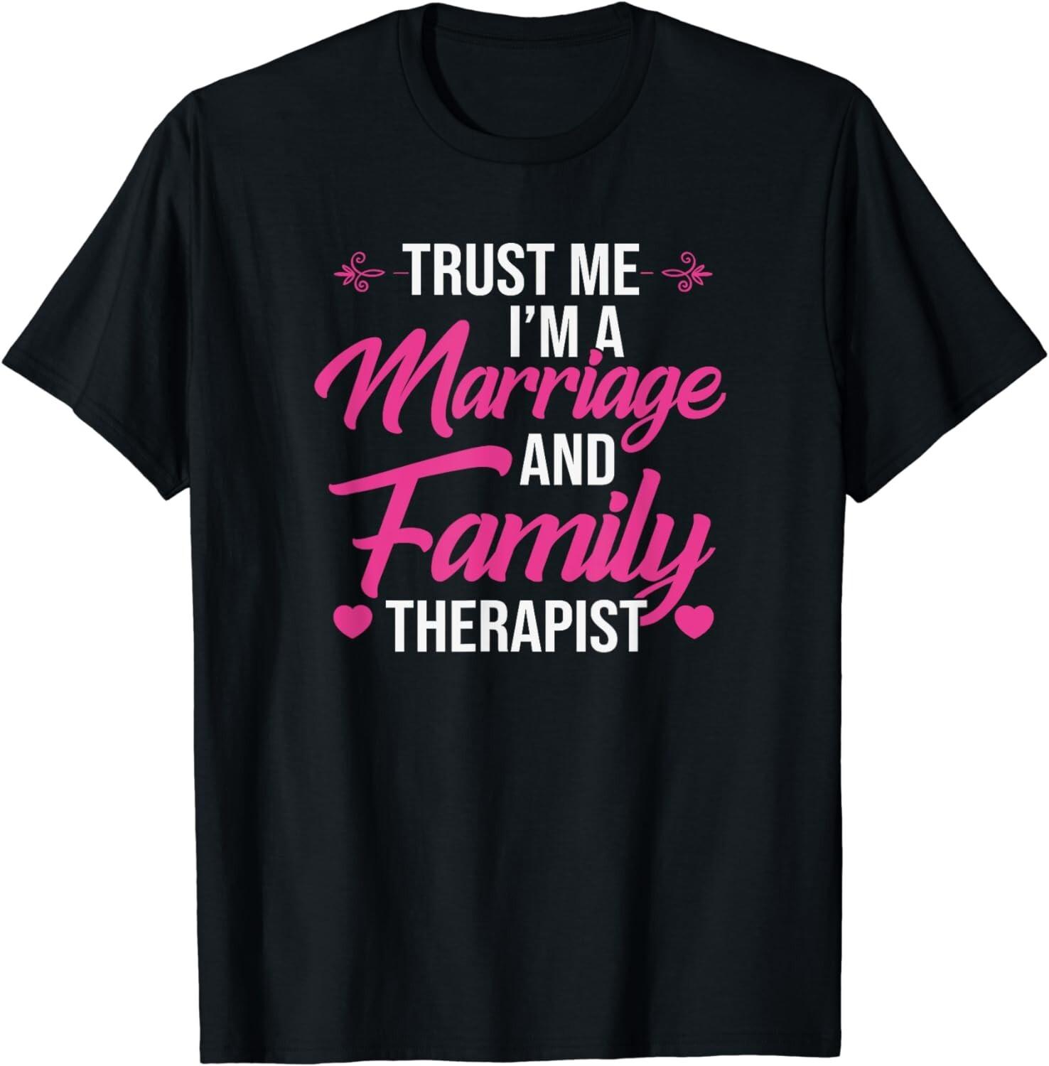 Marriage and Family Therapist Outfit Therapist Gifts Gift Unisex T-Shirt M