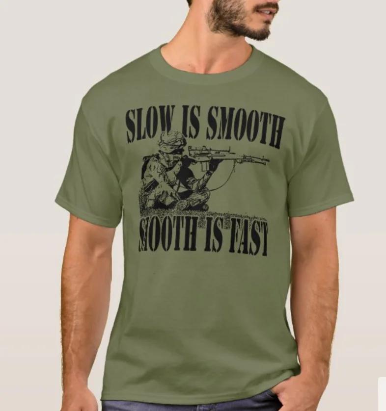 

Slow Is Smooth Smooth Is Fast Sniper Gear TShirt Summer Cotton Short Sleeve ONeck Mens T Shirt New S3XL 4XL