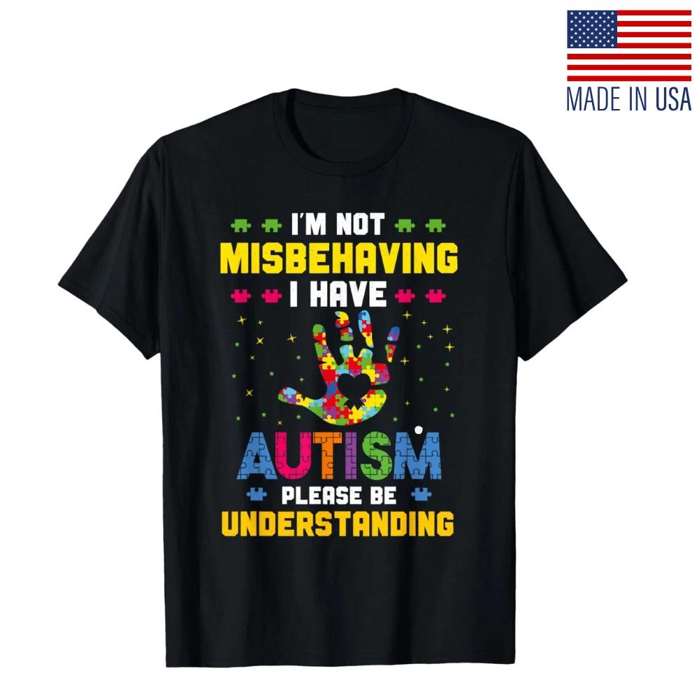 Im Not Misbehaving I Have Autism Awareness Unisex T-Shirt 2XL