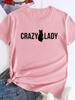 Crazy Lady Cat Print Women T Shirt Short Sleeve O Neck Loose Women Tshirt Ladies Tee Shirt Tops Camisetas Mujer