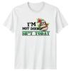 Funny Sloth IM NOT DOING SHT TODAY Sarcastic Graphic TShirt