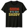 Soon To Be Daddy Unisexs TShirt Pregnancy AnnounceUnisext Fatherhood Fathers Day Gift