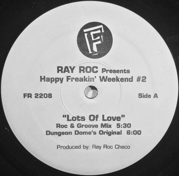 

12inch Record RAY ROC CHECO Happy Freakin Weekend 2 FR2208 Freeze Records 1997 US Dance Electronica Used