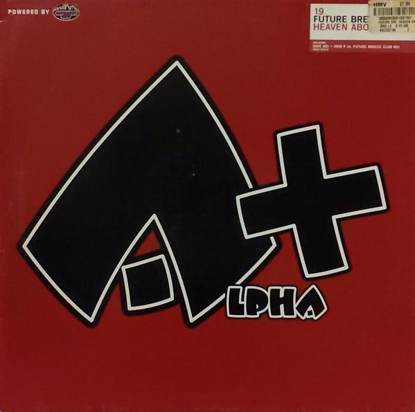 

12-дюймовая пластинка FUTURE BREEZE - Heaven Above ABCD02196 Alpha+ 2002 Германия Танцевальная и электронная музыка Б/У