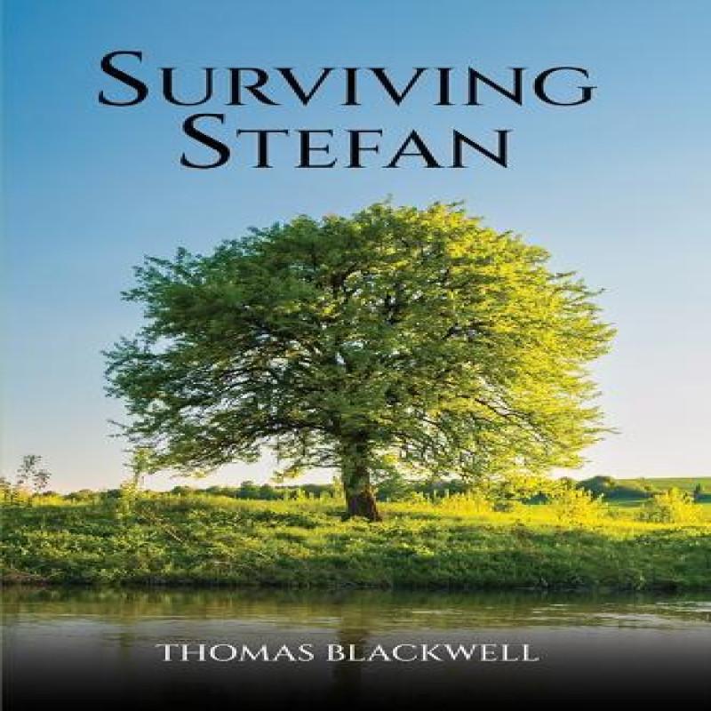 Surviving Stefan by Thomas Blackwell Paperback Book 9781035883547