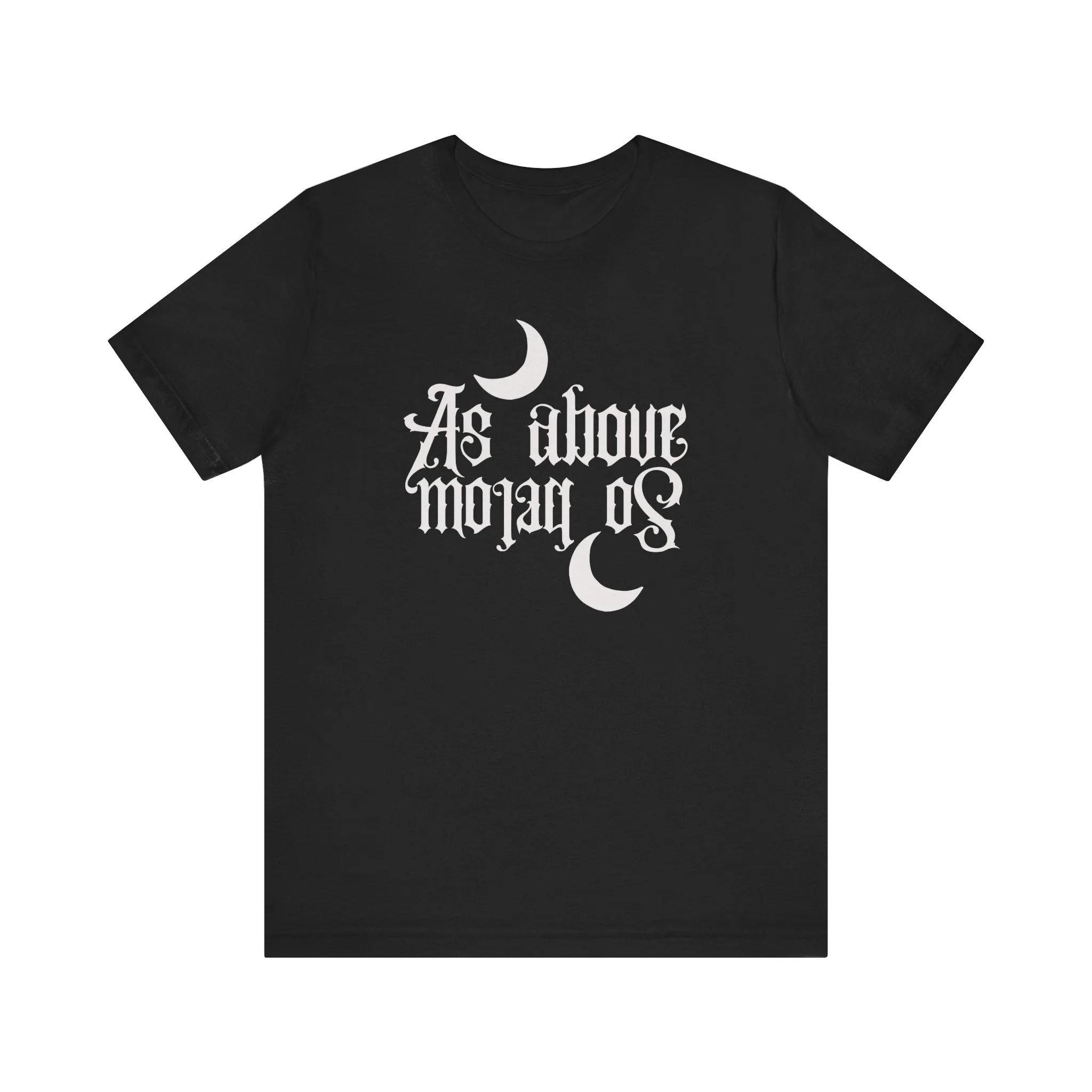 

As Above So Below T-Shirt Occult Witchcraft Wicca Shirt Graphic T Shirts Retro Streetwear Crew-neck Short-sleeved Men s T-shirt 5XL різнокольоровий