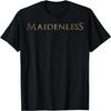 MAIDENLESS LOGO T-Shirt