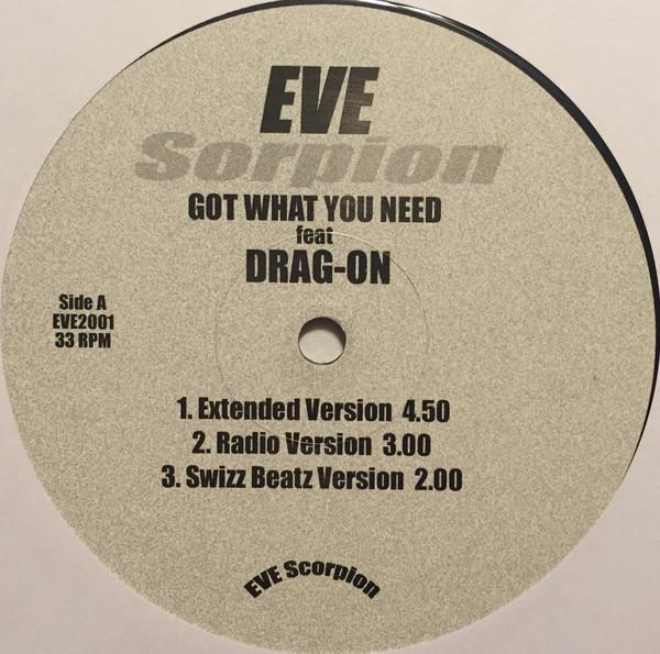 12inch Record EVE FEAT DRAG-ON - Got What You Need EVE2001 NOT ON LABEL 2001 Unknown Rap & Hip-Hop/R&B Used