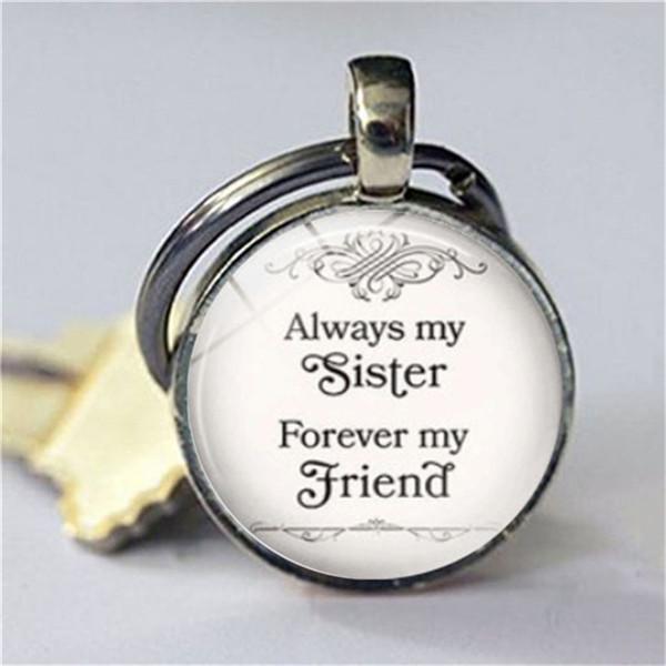 Always My Sister Forever My Friend Quote Friendship Keychain Keyring L Always My Sister Forever My Friend Quote Friendship Keychain Keyring L