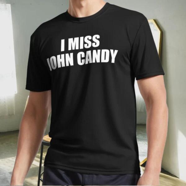 New Shirt I Miss John Candy Logo Active T-Shirt Funny Size S to 5XL XL