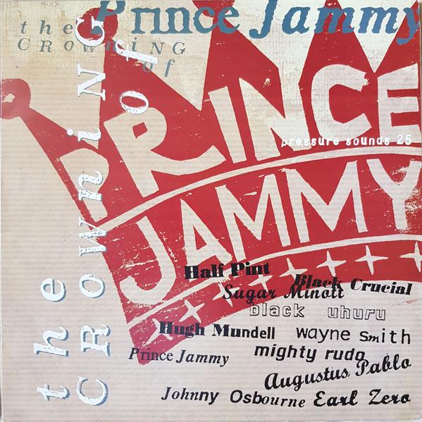 

LP Record PRINCE JAMMY - The Crowning Of Prince Jammy PSLP25 Pressure Sounds 1999 UK Reggae, Ska & Dub Used