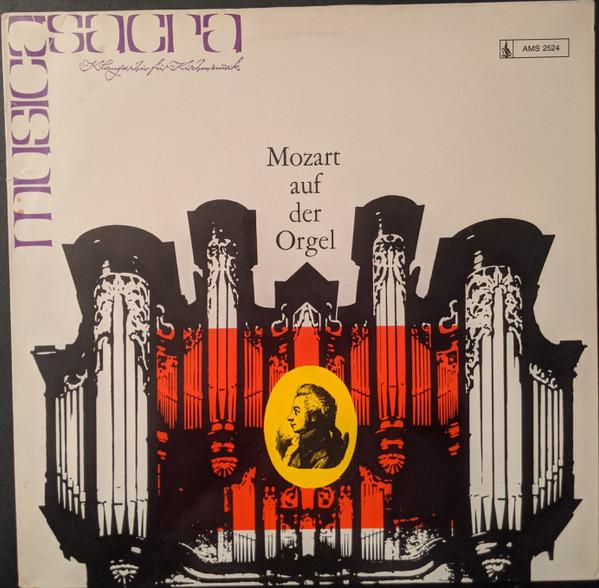 LP Record WOLFGANG AMADEUS MOZART  Mozart Auf Der Orgel AMS2524 Schwann Musica  Germany Classical Used