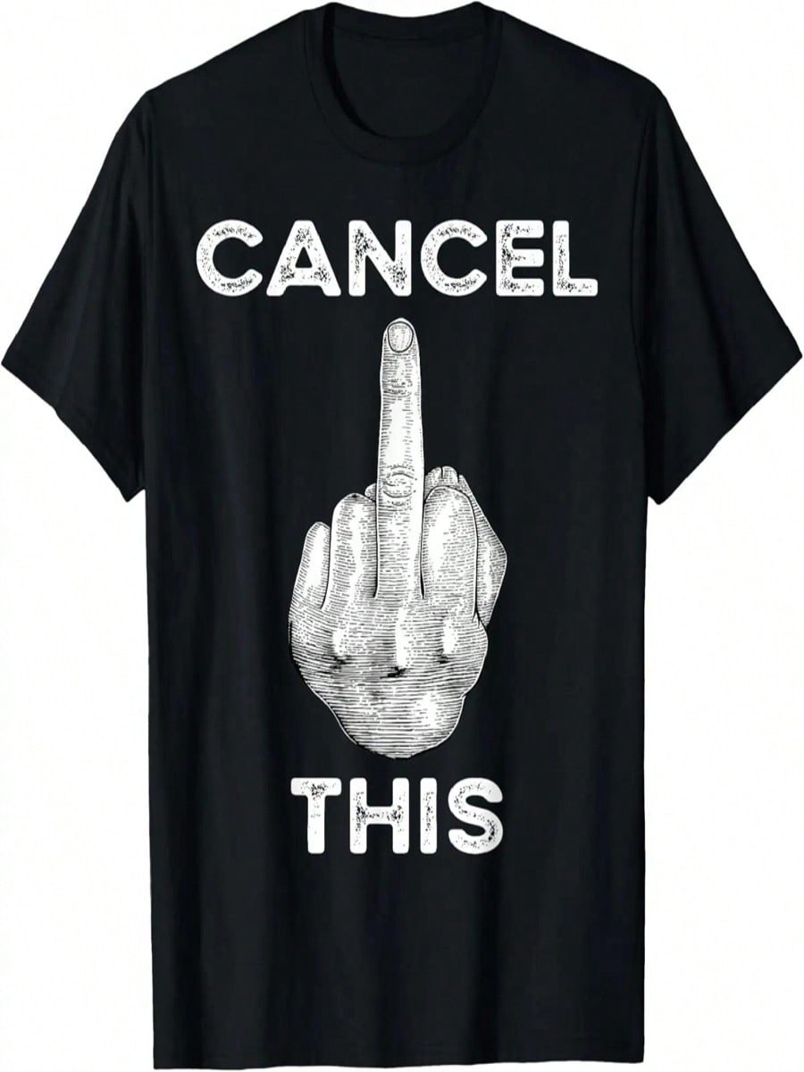 Cancel Culture Funny Cancel This Gesture Fun T-Shirt S