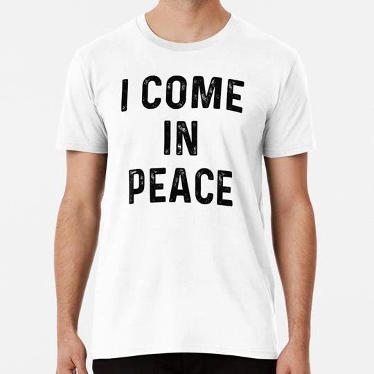 I Come In Peace Couple Matching With I m Size S to 5XL Made in the USA T-shirt S