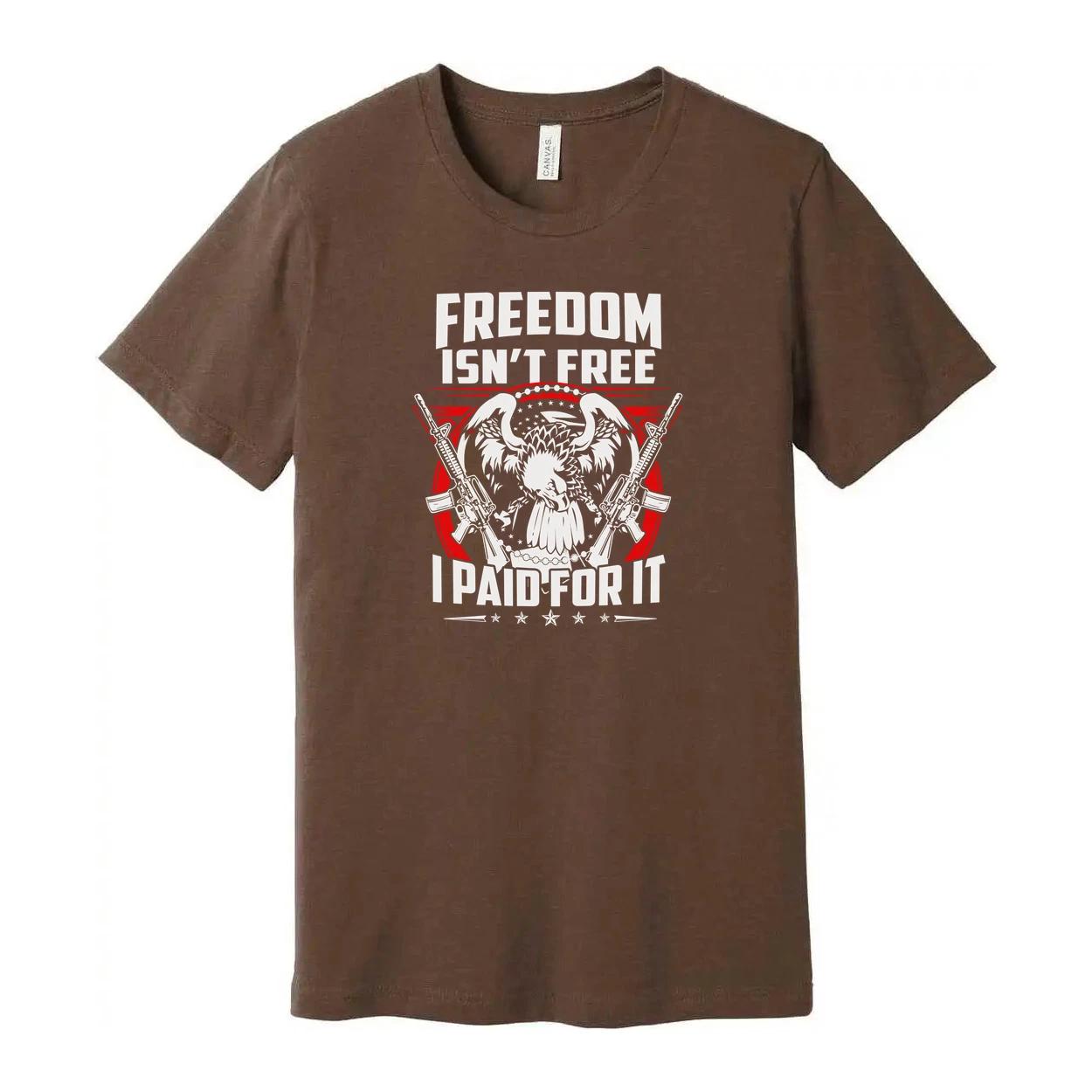 Freedom Isn t Free I Paid For It Unisex T Shirt With Military Veteran Graphic An 2XL