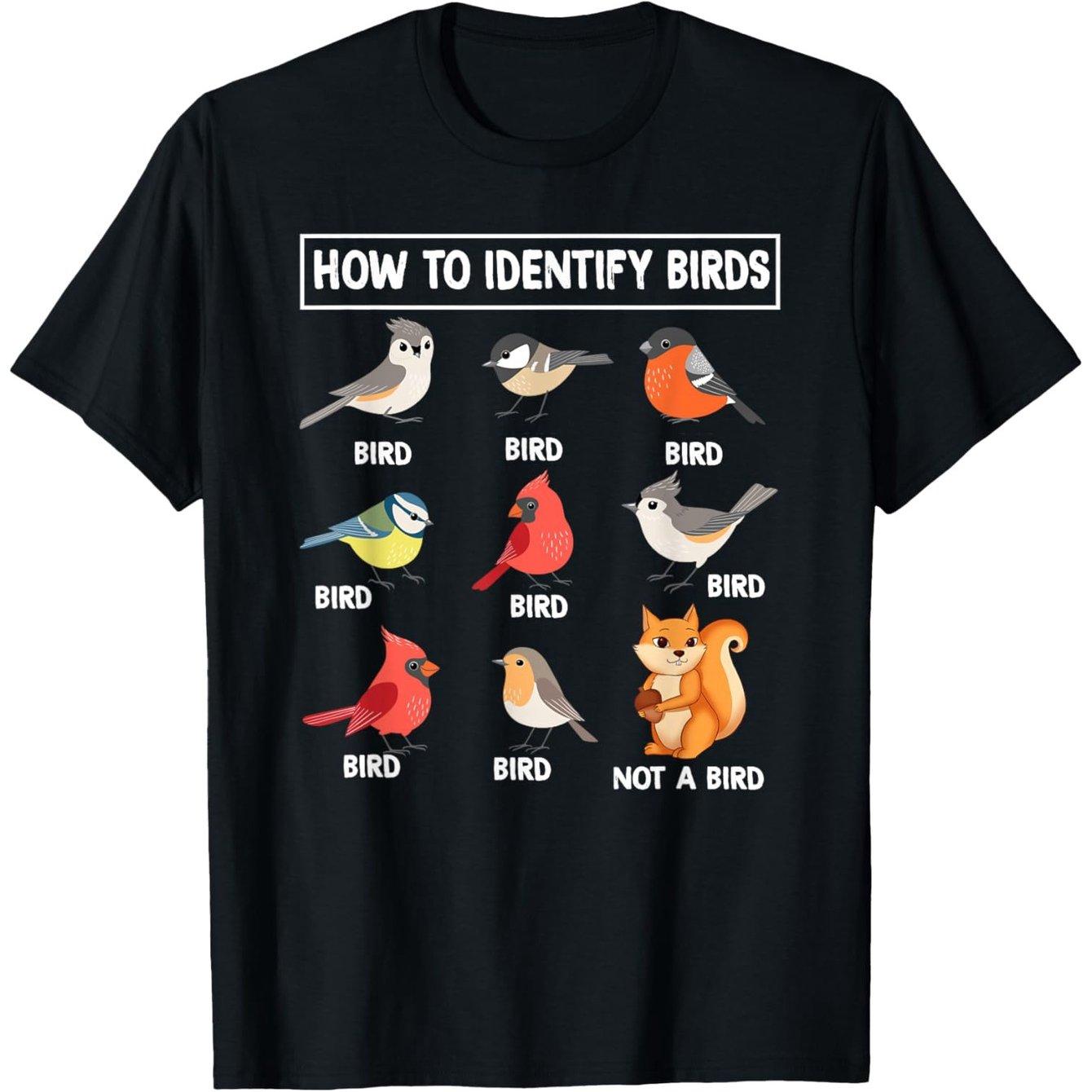 How to Identify Birds Not a Bird Squirrel Funny Birdwatcher Graphic Tee Casual Cotton TShirt S