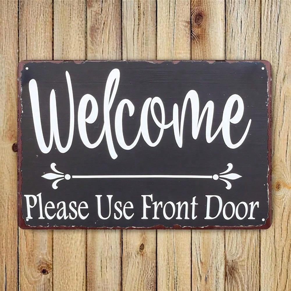 1pc Welcome Please Use Front Door Metal Sign 8x12 Inch Rustic Directional Plaque Unframed Wall Art Entryway Porch Decor