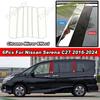 6Pcs Glossy Chrome PC Material Pillar Post Cover For Nissan Serena C27 2016-2024 Door Trim Window Molding Stickers Accessories