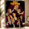 Pulp Fiction Movie Art D Printed Texture Poster Personalized Wall Art Retro Metal Tin Signs for Home Decor Accessories Items