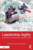 The Leadership Agility : Developing Your Repertoire of Leadership Styles Book