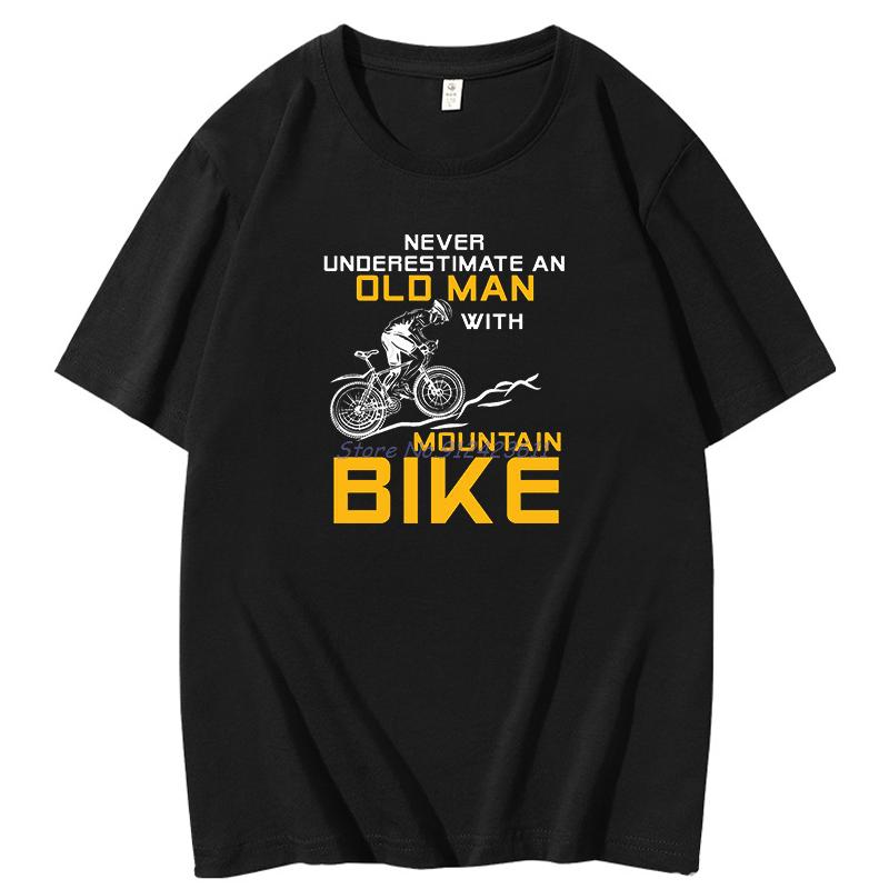 Mens Never Underestimate An Old Man With A Mountain Bike T Shirt Bicycle Cotton Summer Harajuku Short Sleeve Tshirt