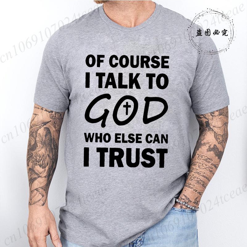 Talk To God Jesus T Shirt Print Tees for Men Fashion Casual T-Shirts Short Sleeve for Summer Clothing Oversized Tee Tops Gifts