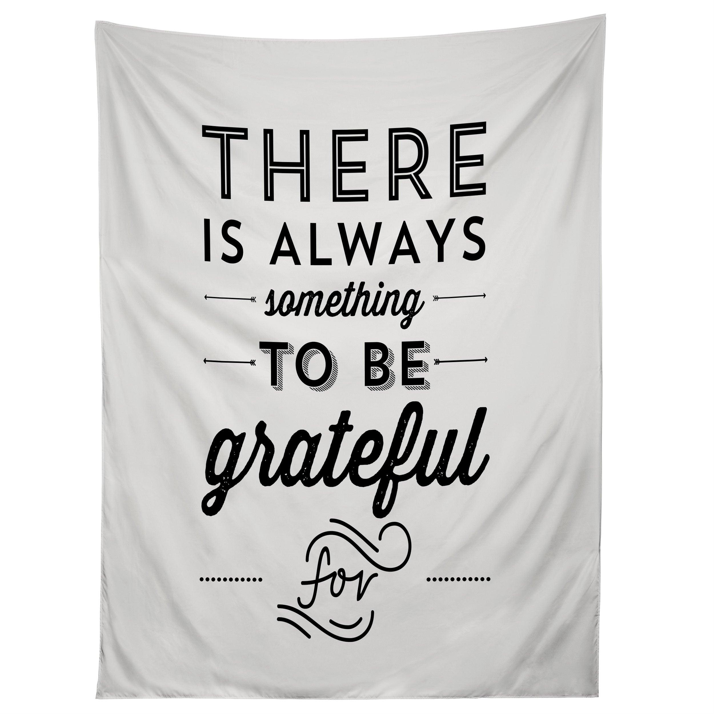 SOMETHING TO BE GRATEFUL FOR tapestry 75x100