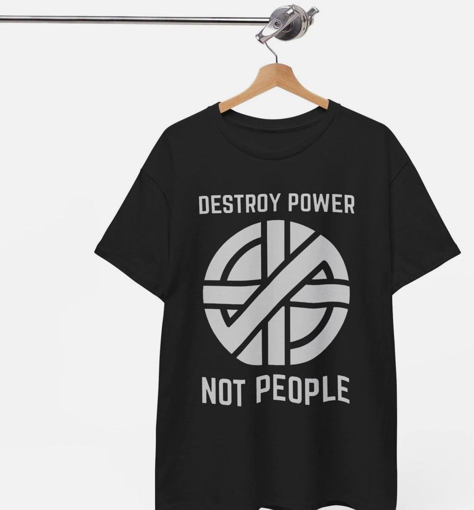 Destroy Power, Not People (As Worn By Joe Strummer, The Clash) Unisex T-Shirt