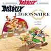 Asterix Legionnaire by Rene Goscinny Hardback Book 9782012101425