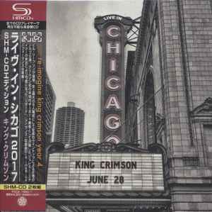 CD KING CRIMSON  Live In Chicago 2017 SHMCD POCS19601  2023 Japan Obi Rock