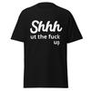 Shut the Fuck Up Graphic, Rude T-shirt Gift, Funny Shirt, Offensive Tee, Sarcastic Clothing, Gift For Him, Gift For Her Unisex Classic Tee