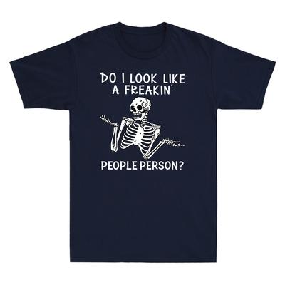 Skeleton Do I Like A Freakin People Person Funny Skull Vintage Men's T-shirt Top