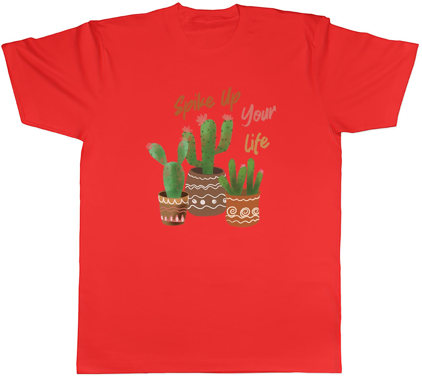 Funny Cactus Cacti Spike Up Your Life Plant Unisexs TShirt Tee Gift Top S