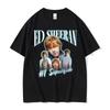 Lustiges Ed Sheeran Nummer Eins Superfan Meme T-Shirt Herrenmode Retro Kurzarm T-Shirt Unisex Gothic Lässig 100% Baumwoll-T-Shirt