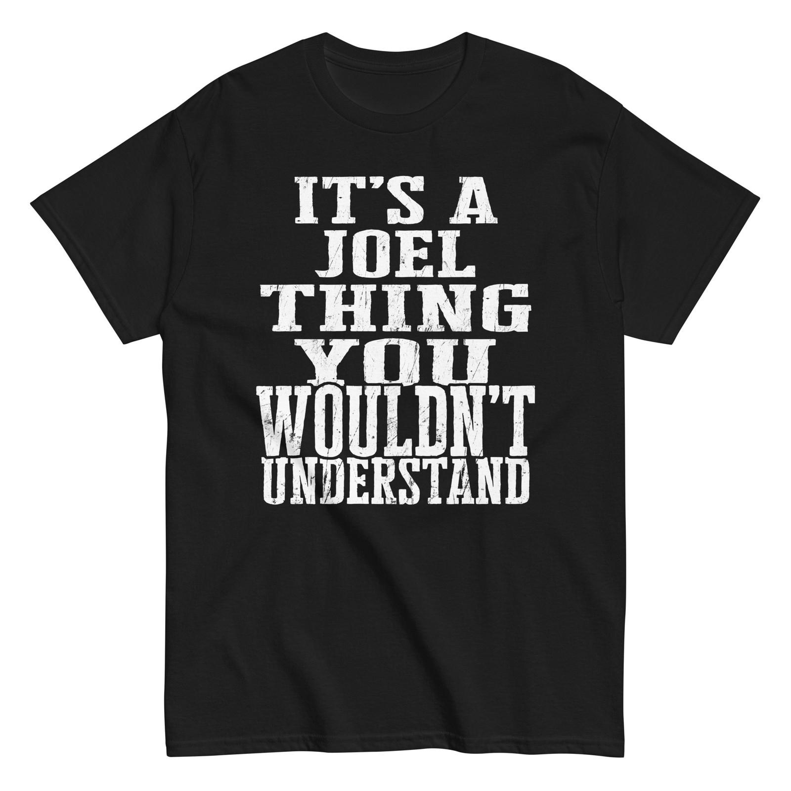 

Its a Joel Thing Family Reunion First Last Squad Name T Shirt 5XL різнокольоровий