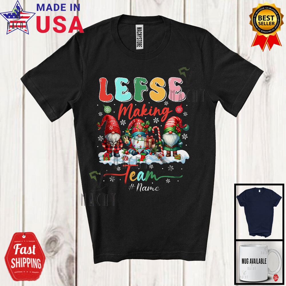 

Lefse Making Team Fantastic Christmas Three Gnomes Custom Name Baker T-Shirt XL