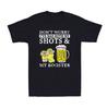 Don't Worry I've Had Both My Shots and Booster Drinking Team Humor Men's T-Shirt Casual Tops O-