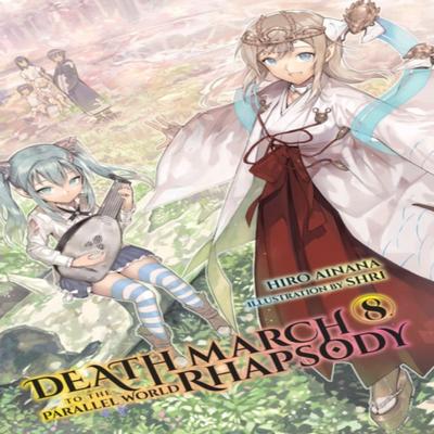 Death March To the Parallel World Rhapsody Vol. 8 Light Novel by Shri Shri Paperback Book 9781975301576