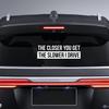 Funny Vinyl Rear Bumper Sticker for Cars & Trucks